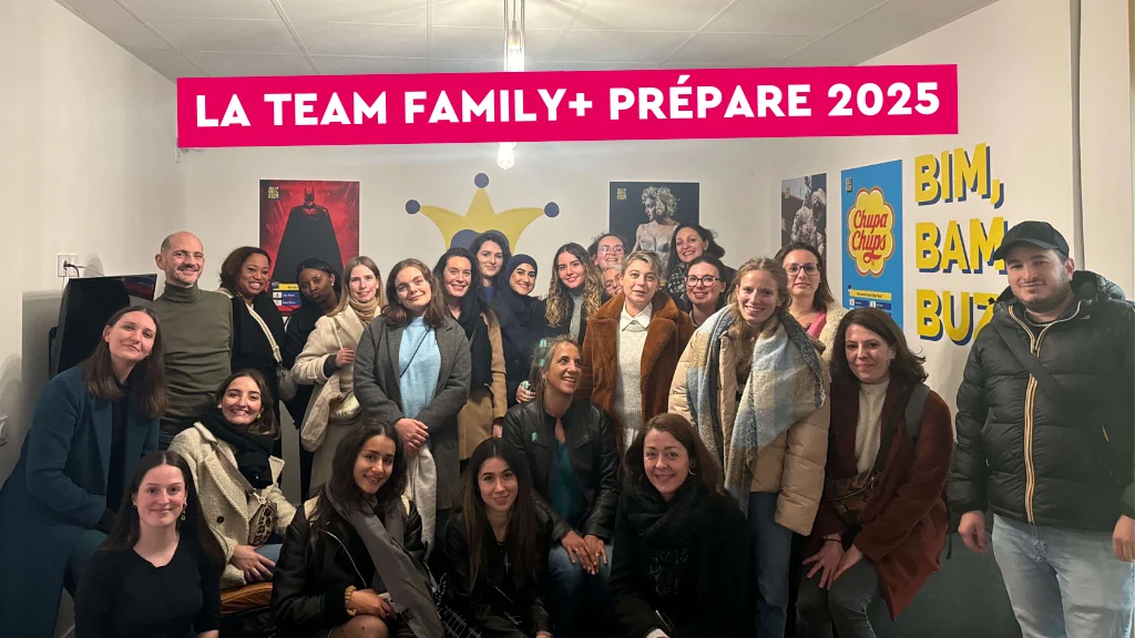 La team Family+ prépare 2025