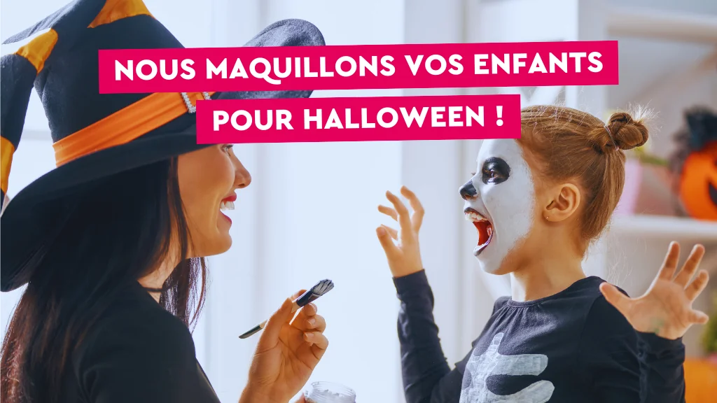 Nous maquillons vos enfants pour Halloween